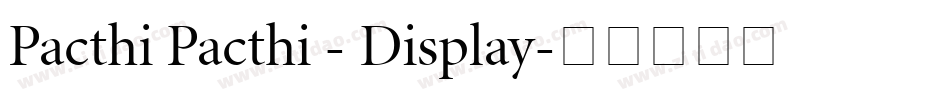 Pacthi Pacthi - Display字体转换